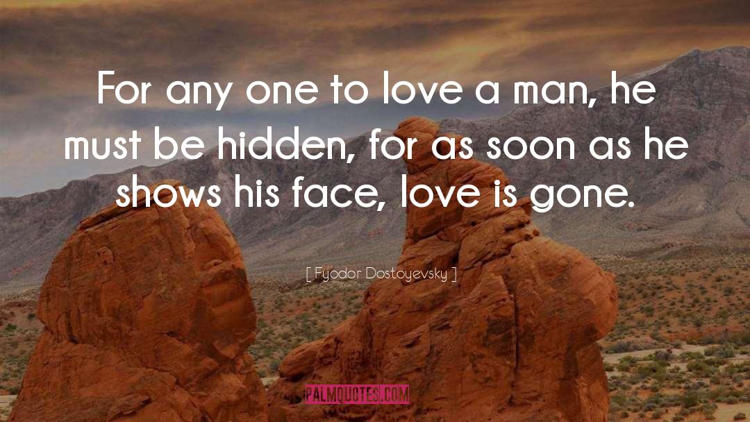 Gone Love quotes by Fyodor Dostoyevsky