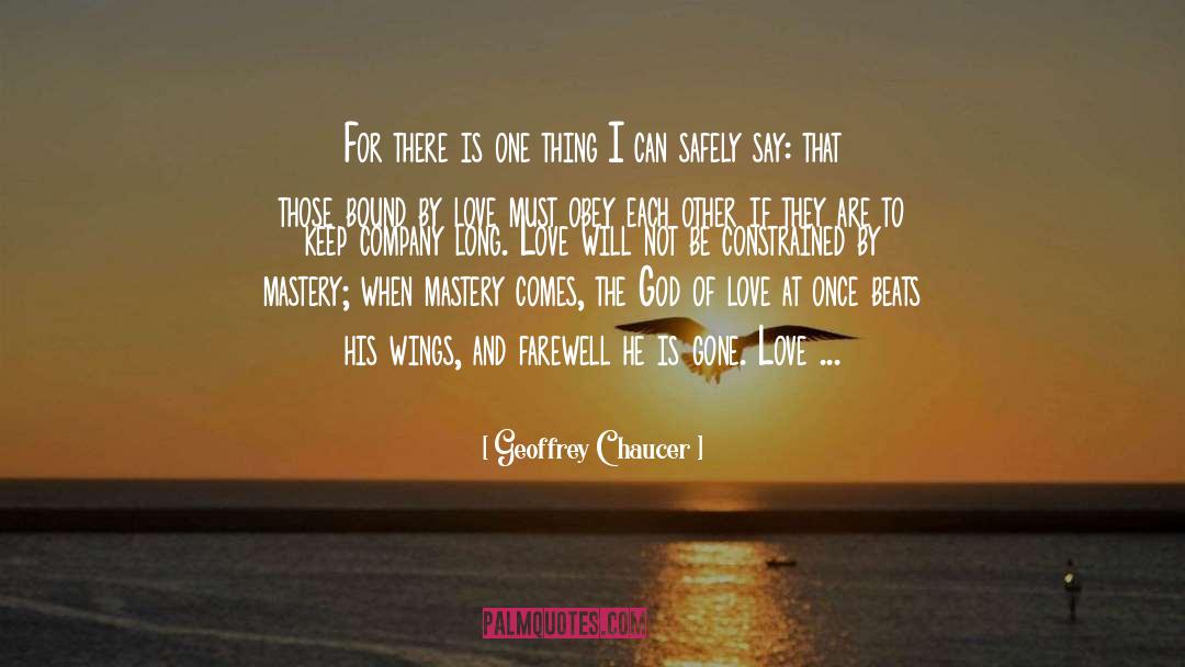 Gone Love quotes by Geoffrey Chaucer