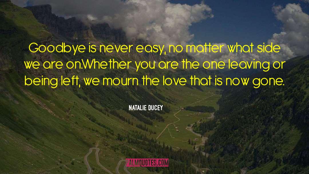 Gone Love quotes by Natalie Ducey