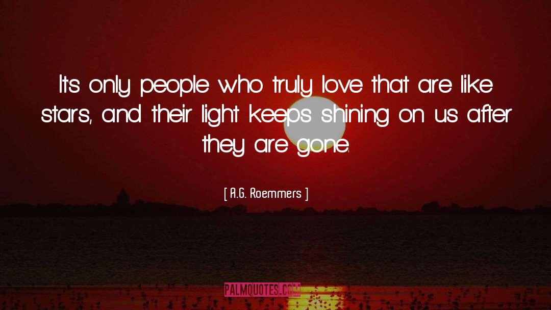 Gone Love quotes by A.G. Roemmers
