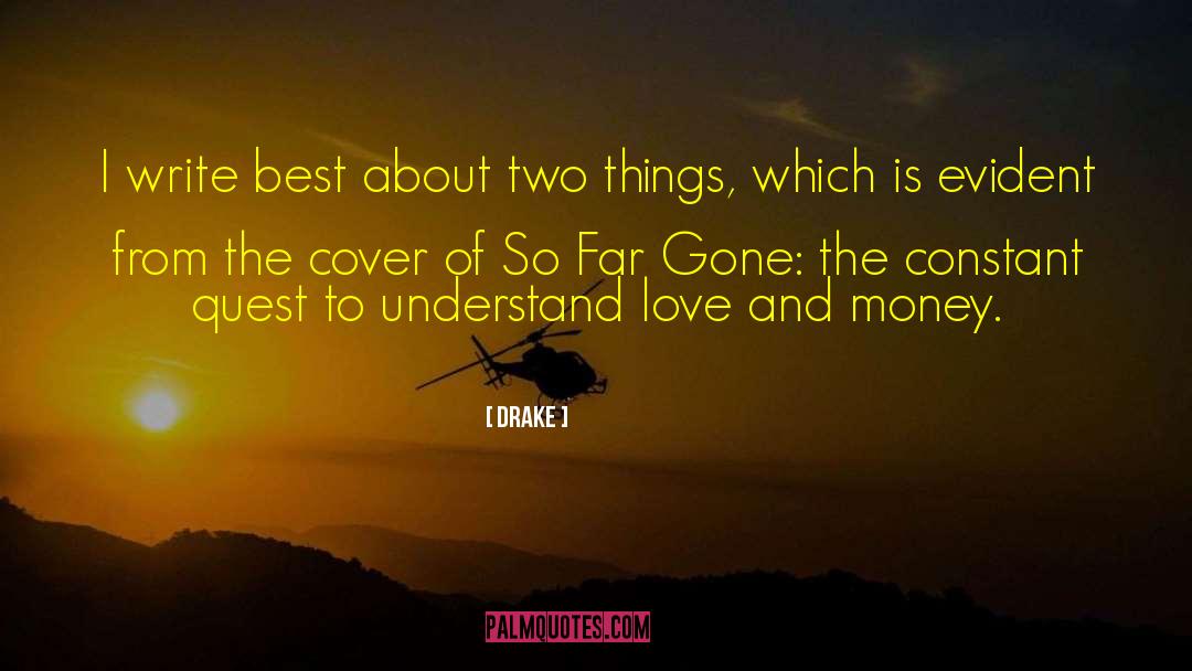 Gone Love quotes by Drake
