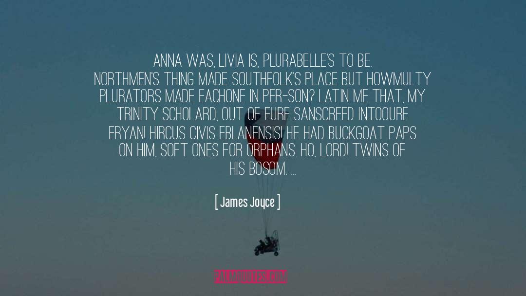 Gone quotes by James Joyce