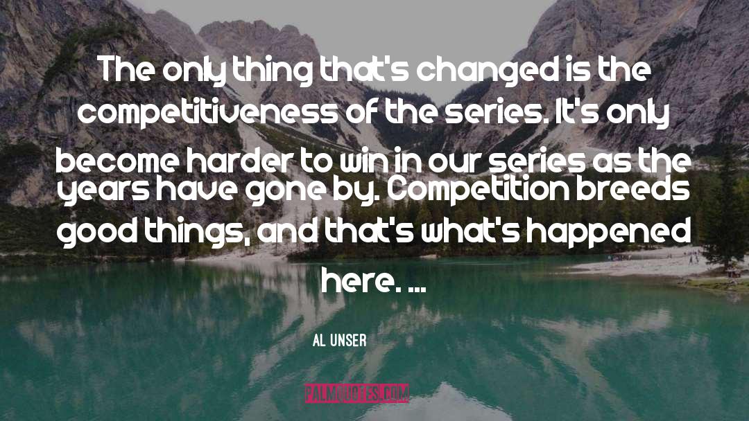 Gone Series Hunger quotes by Al Unser