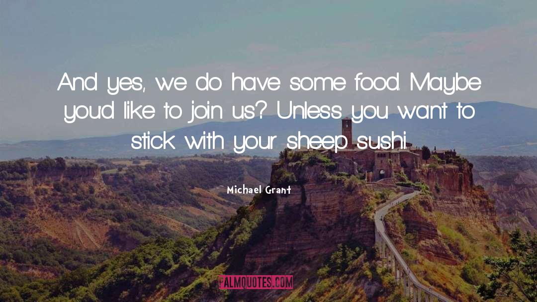 Gone Series Hunger quotes by Michael Grant