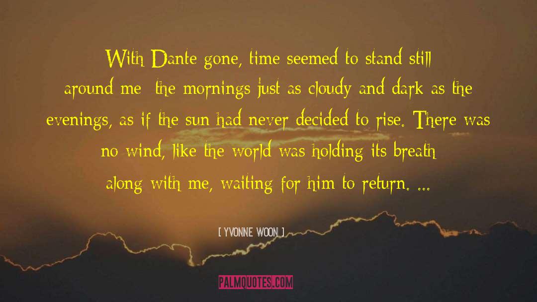 Gone Time quotes by Yvonne Woon