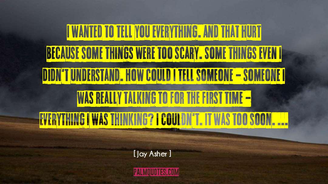 Gone Too Soon quotes by Jay Asher