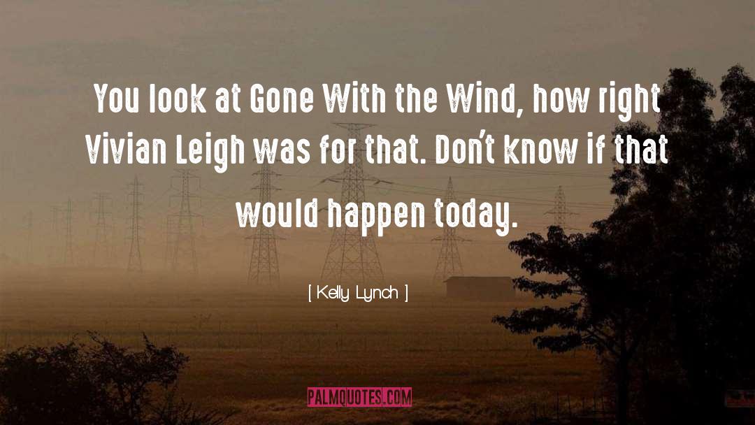 Gone With The Wind Melanie quotes by Kelly Lynch