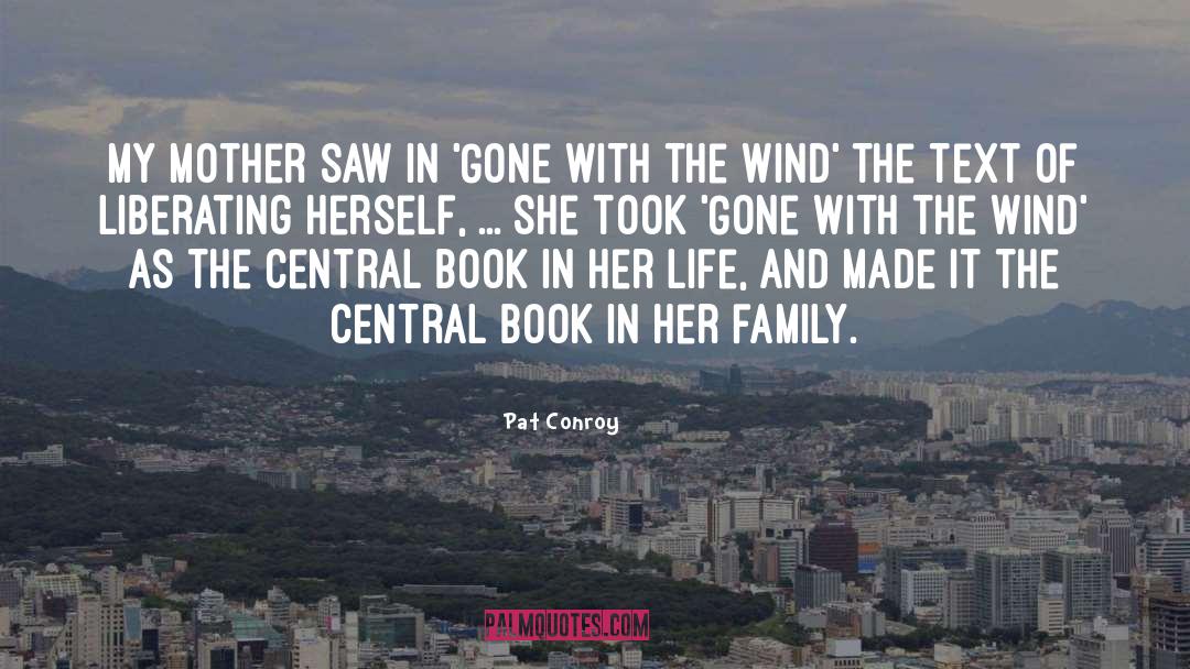 Gone With The Wind quotes by Pat Conroy