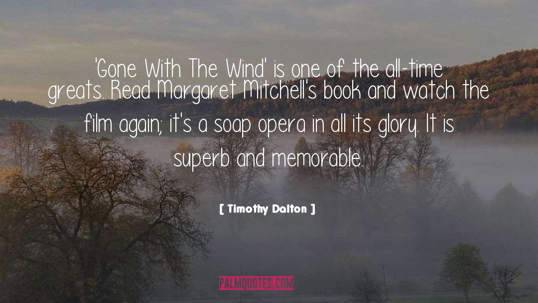 Gone With The Wind quotes by Timothy Dalton