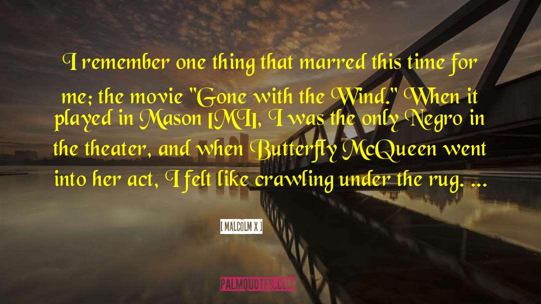 Gone With The Wind quotes by Malcolm X