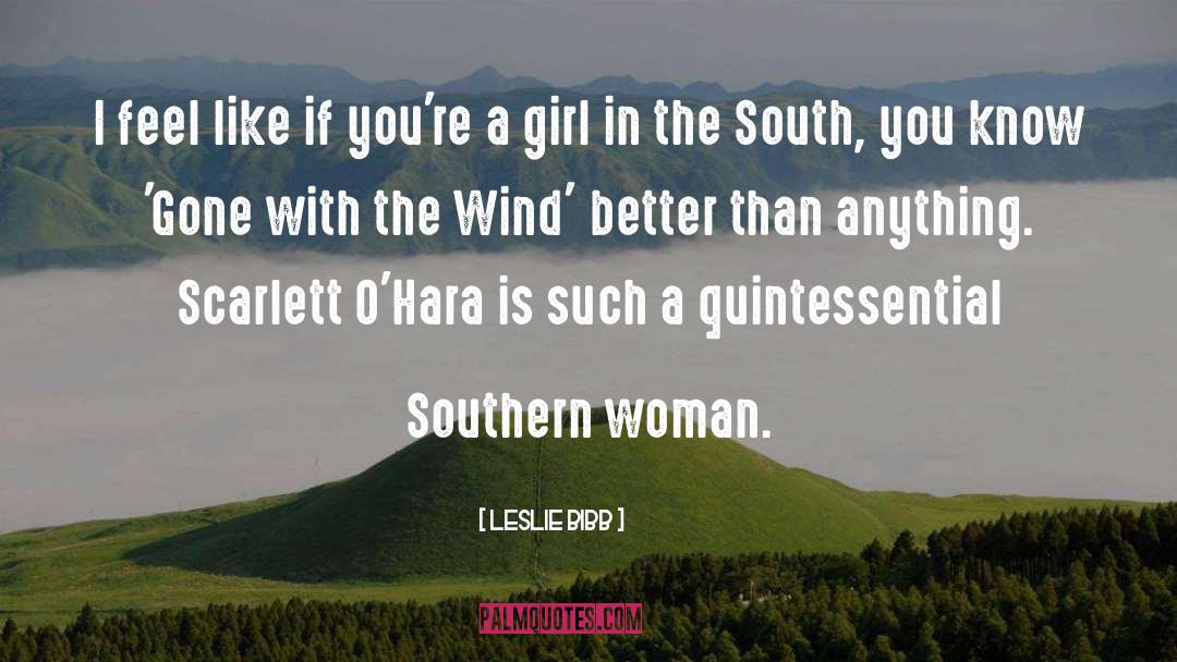 Gone With The Wind quotes by Leslie Bibb