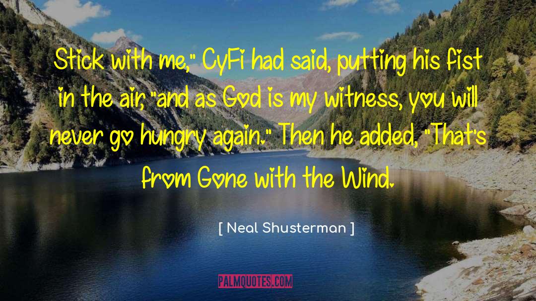 Gone With The Wind quotes by Neal Shusterman