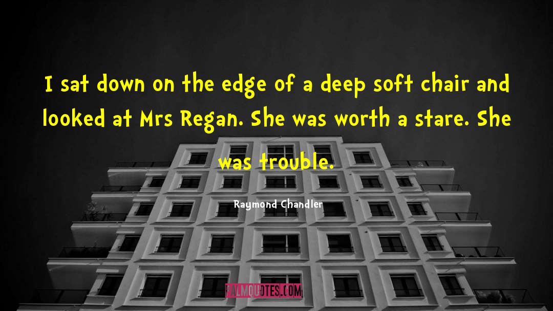 Goneril And Regan Edmund quotes by Raymond Chandler