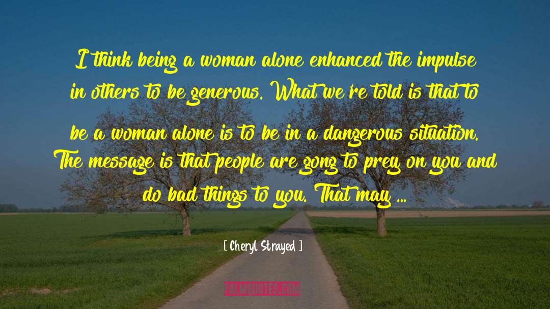 Gong quotes by Cheryl Strayed