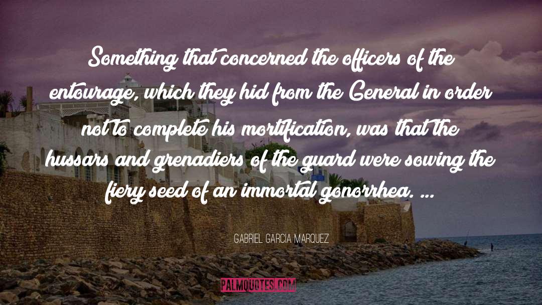 Gonorrhea quotes by Gabriel Garcia Marquez