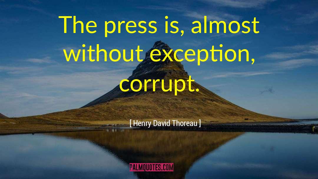 Gonzo Journalism quotes by Henry David Thoreau