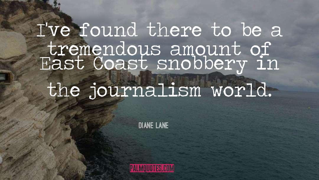 Gonzo Journalism quotes by Diane Lane