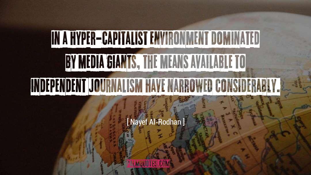 Gonzo Journalism quotes by Nayef Al-Rodhan