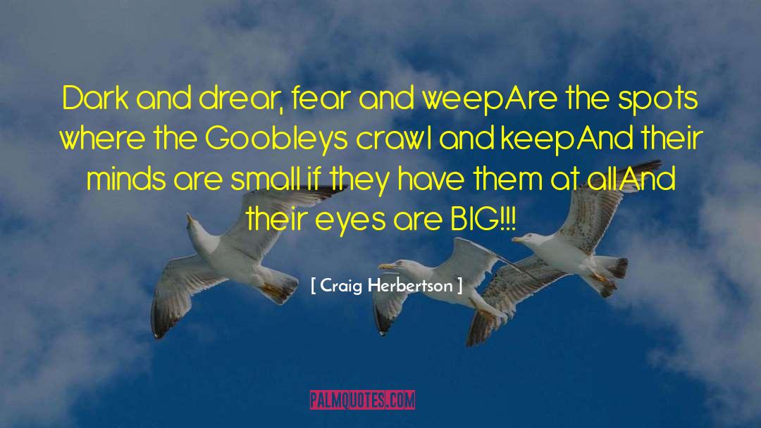Goobleys quotes by Craig Herbertson