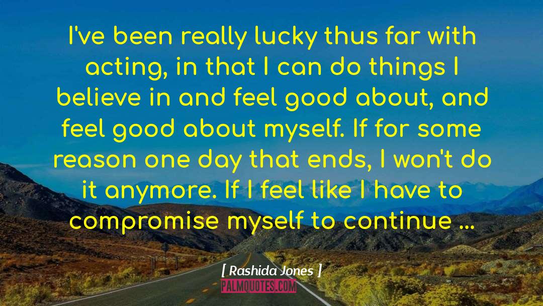 Good Acting quotes by Rashida Jones