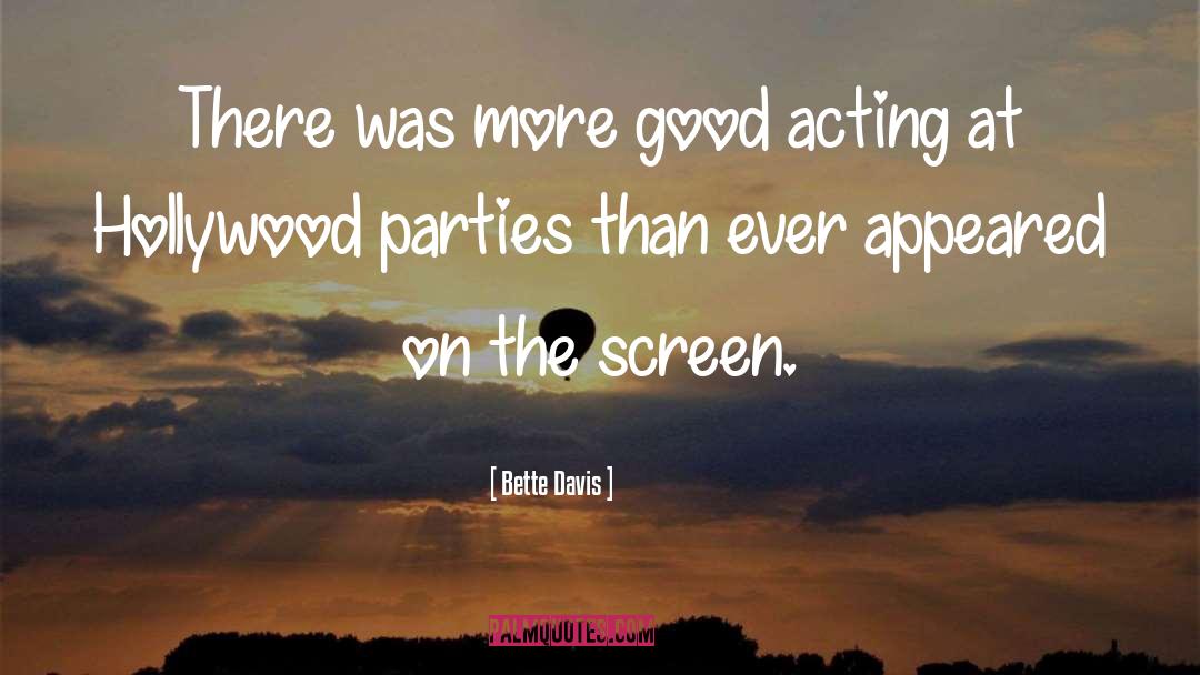 Good Acting quotes by Bette Davis