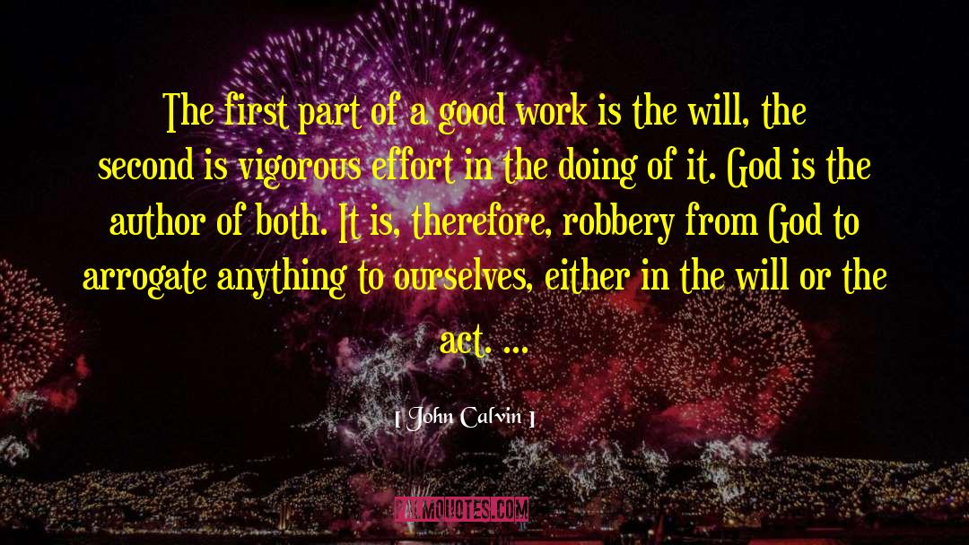 Good Acting quotes by John Calvin