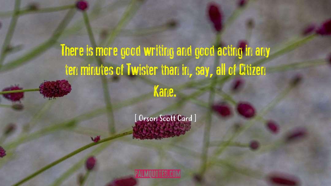 Good Acting quotes by Orson Scott Card