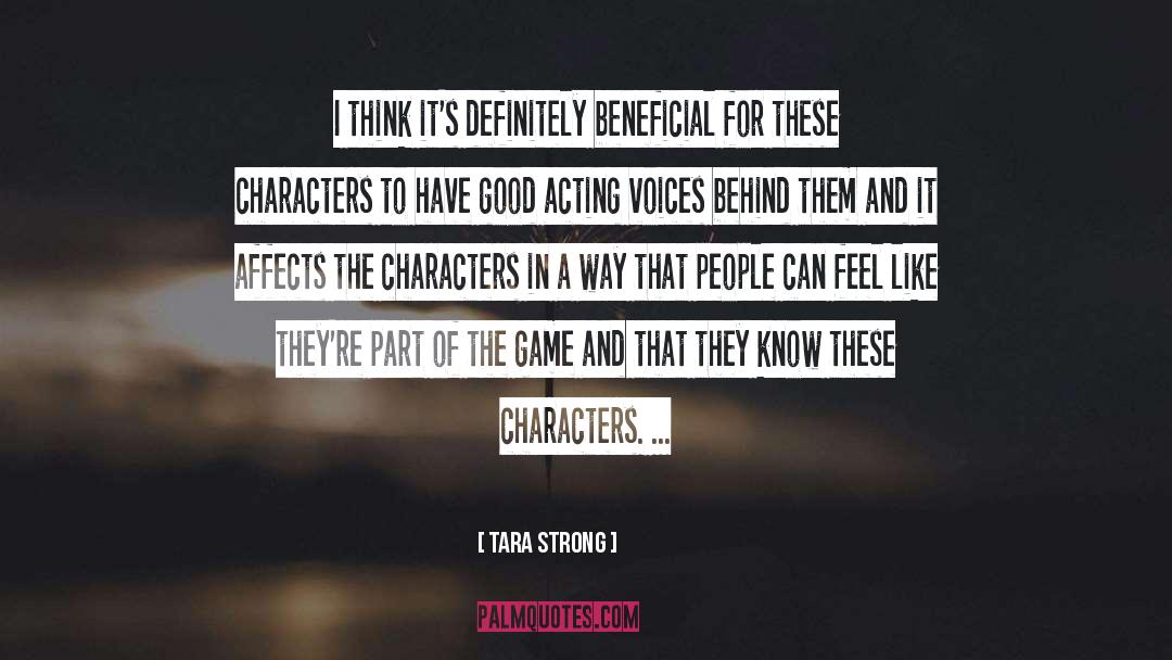 Good Acting quotes by Tara Strong
