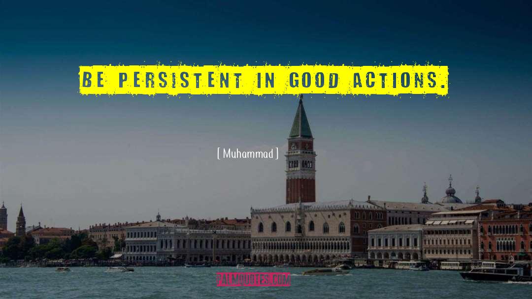 Good Actions quotes by Muhammad