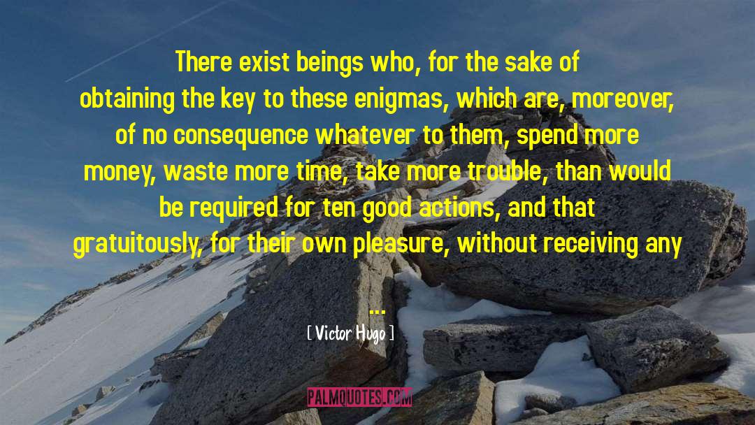 Good Actions quotes by Victor Hugo