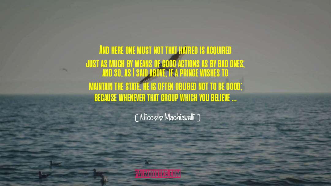 Good Actions quotes by Niccolo Machiavelli