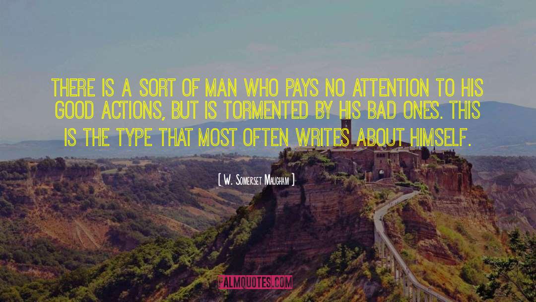 Good Actions quotes by W. Somerset Maugham