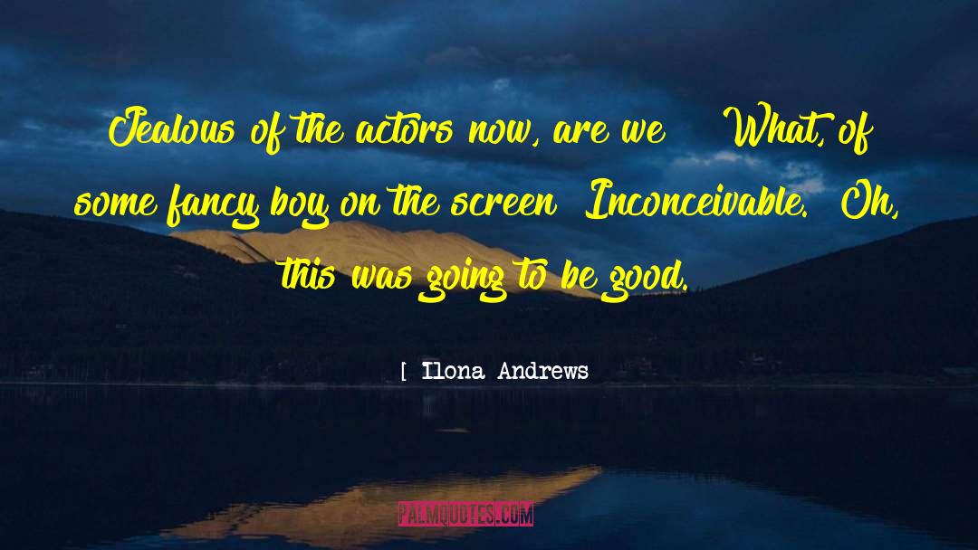 Good Actors quotes by Ilona Andrews