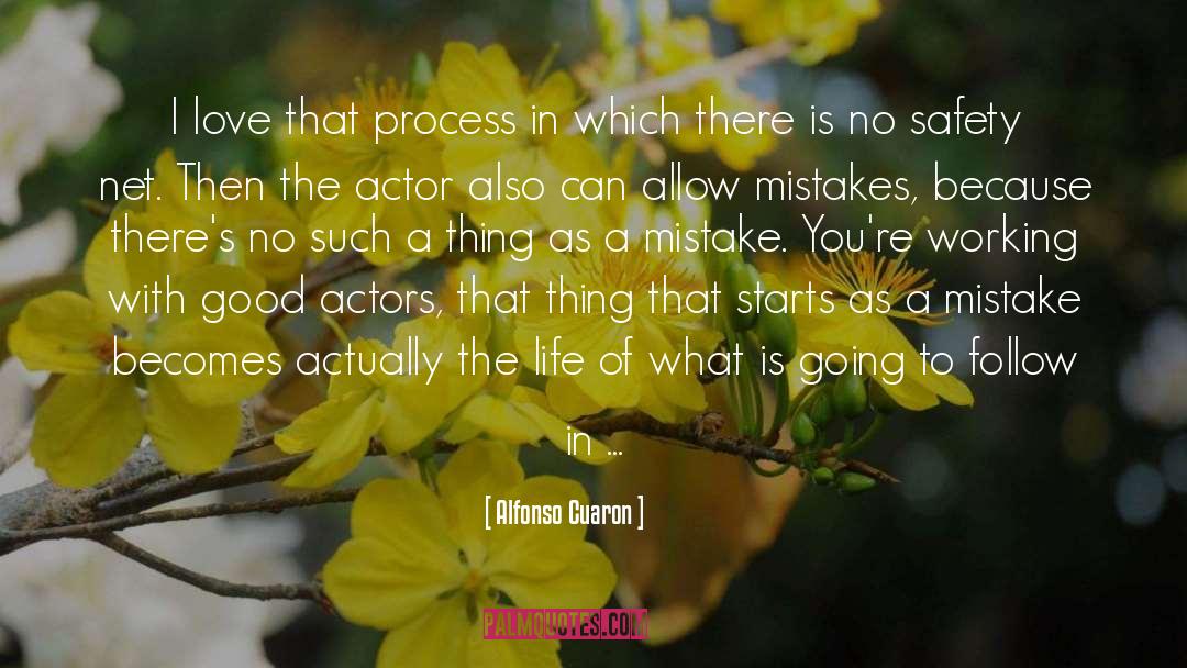 Good Actors quotes by Alfonso Cuaron