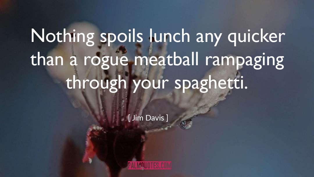 Good Afternoon Lunch quotes by Jim Davis