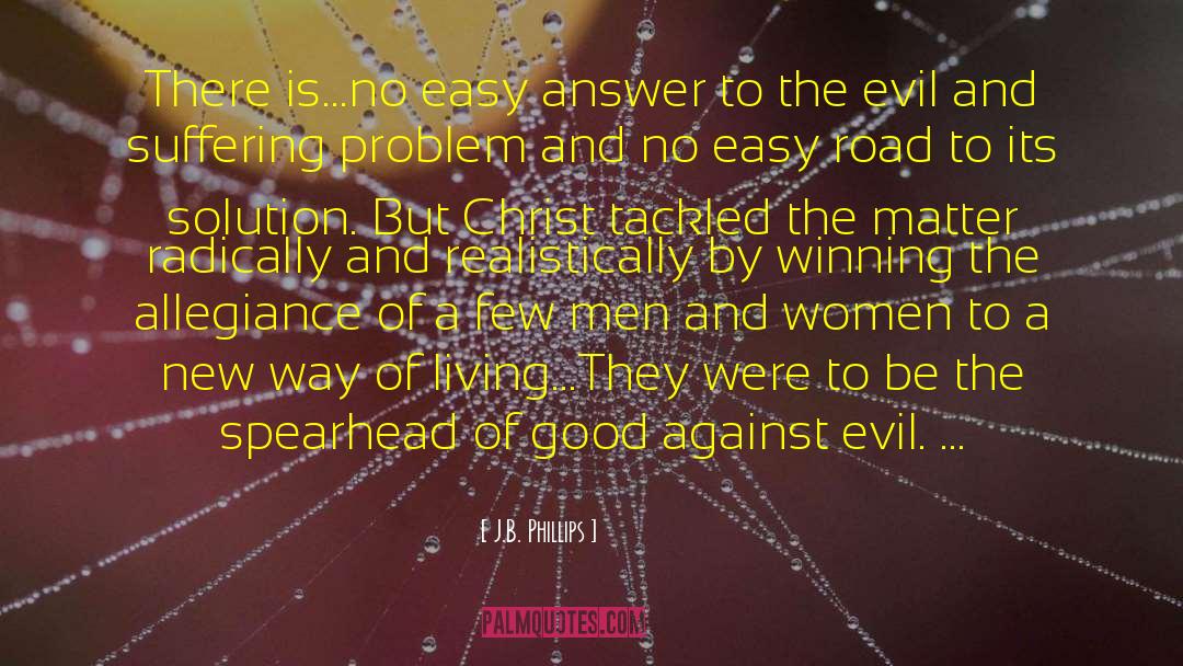 Good Against Evil quotes by J.B. Phillips