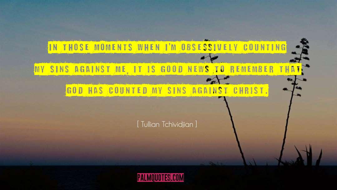Good Against Evil quotes by Tullian Tchividjian