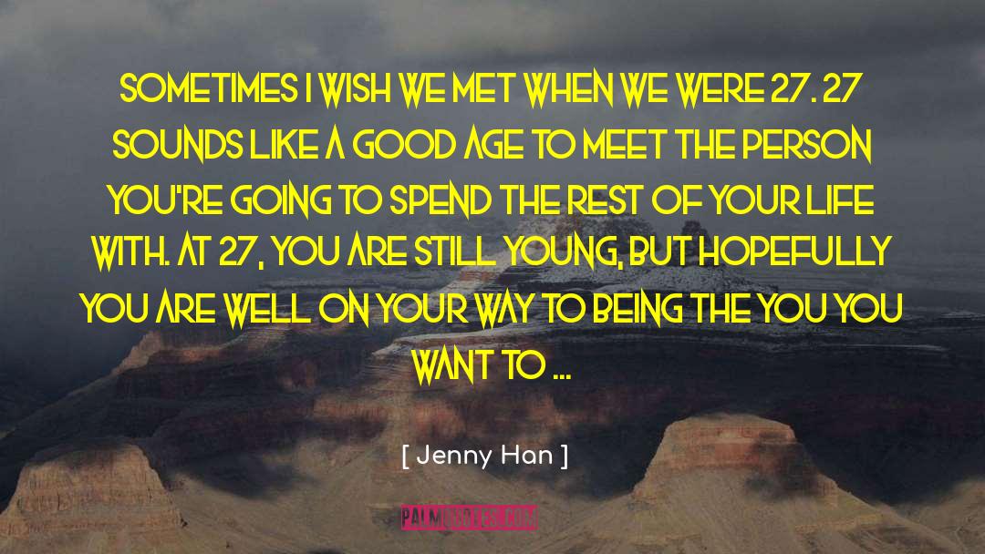 Good Age quotes by Jenny Han