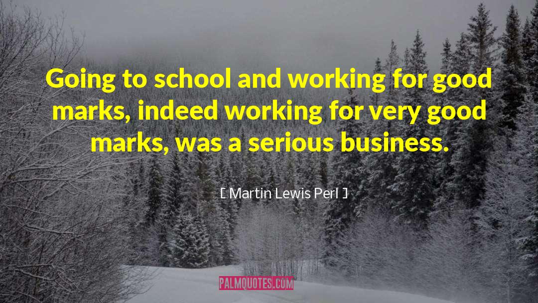 Good Aim quotes by Martin Lewis Perl