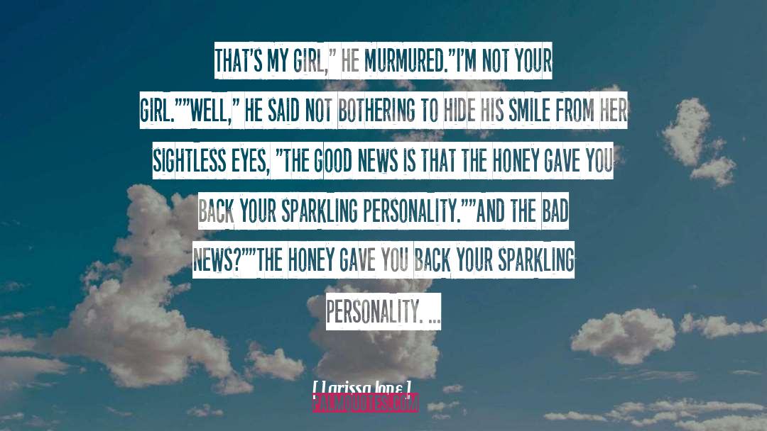 Good And Bad Qualities quotes by Larissa Ione