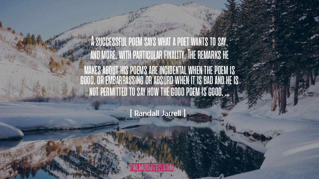 Good And Bad Qualities quotes by Randall Jarrell