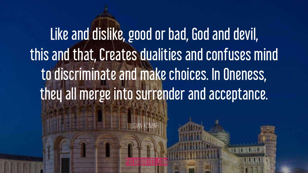 Good And Bad Qualities quotes by Gian Kumar