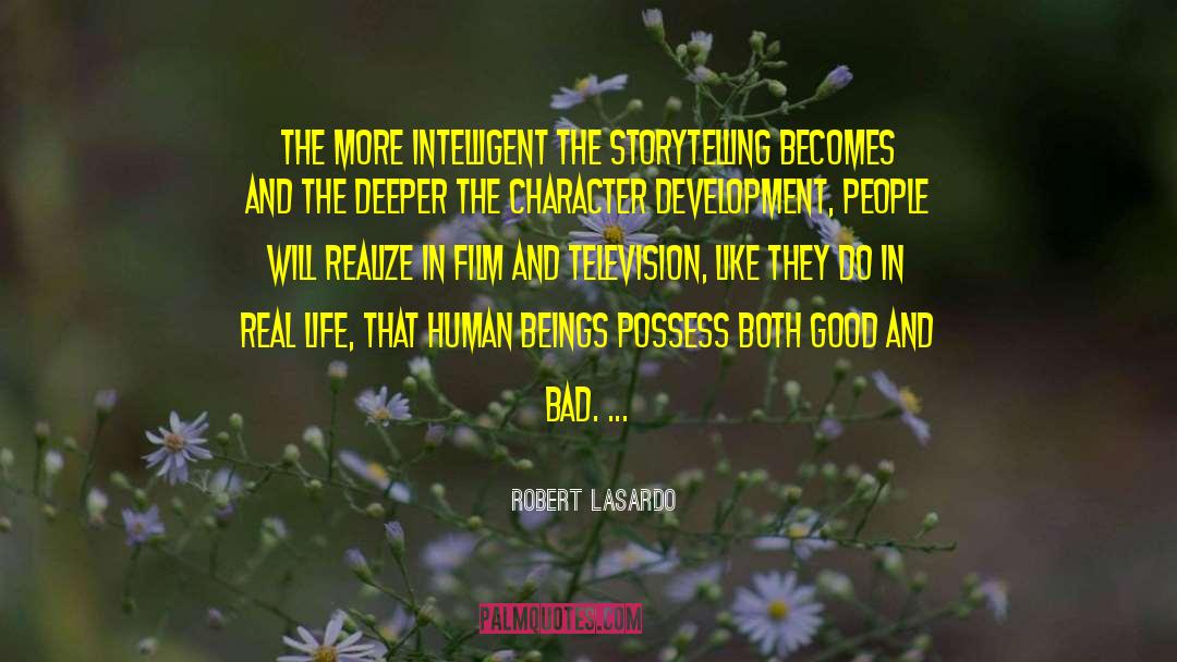 Good And Bad quotes by Robert LaSardo
