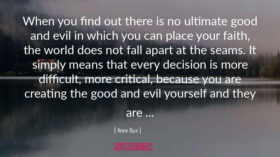 Good And Evil quotes by Anne Rice