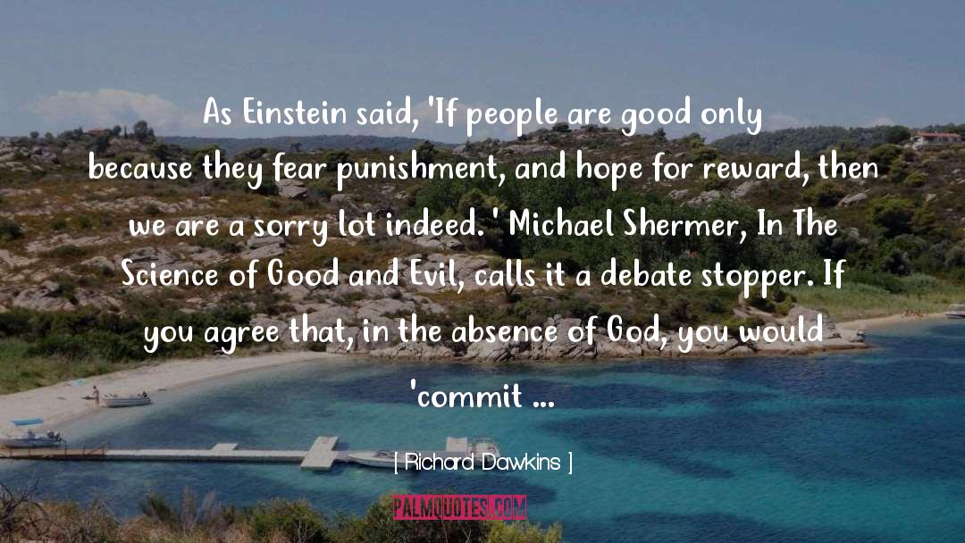 Good And Evil quotes by Richard Dawkins