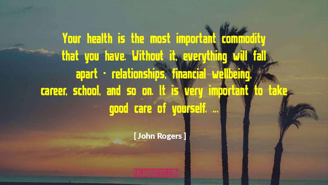 Good And Positive quotes by John Rogers