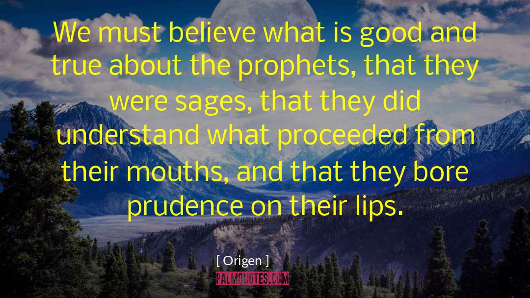 Good And True quotes by Origen