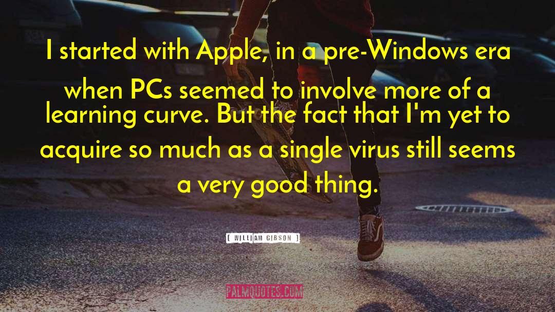 Good Apple quotes by William Gibson