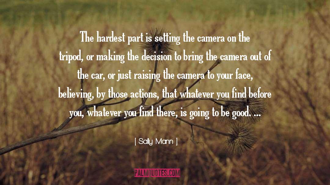 Good Art quotes by Sally Mann