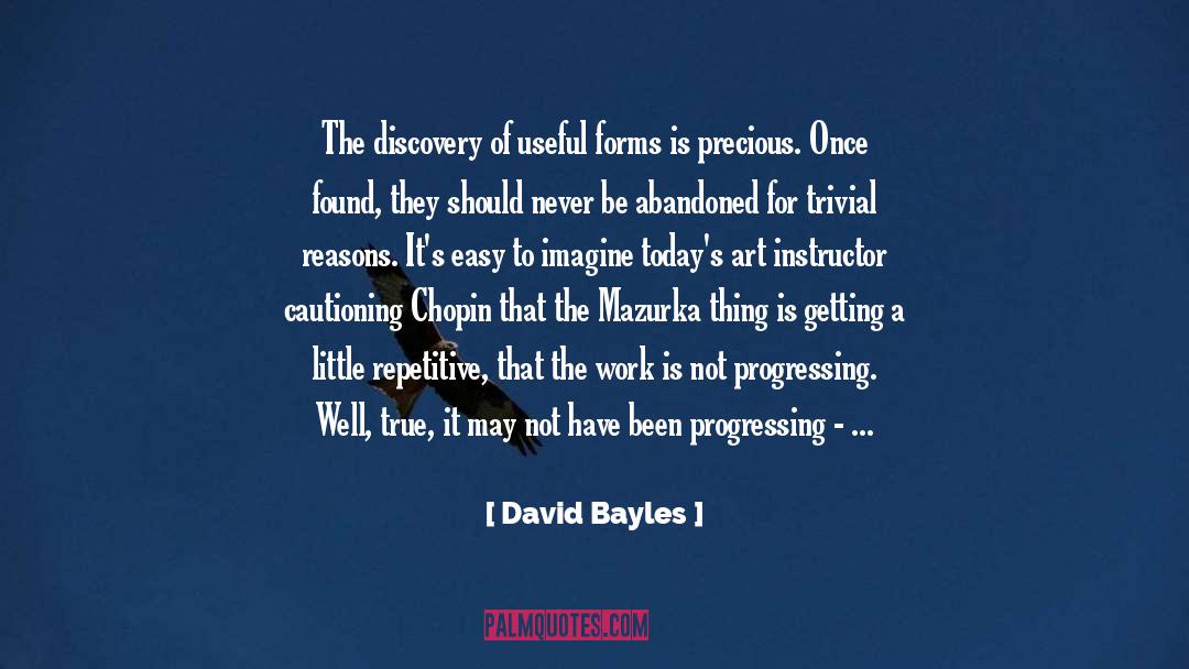 Good Art quotes by David Bayles